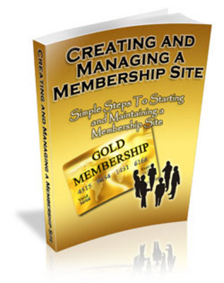 Product picture Creating And Managing A Membership Site (With MRR)